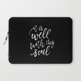 Well With My Soul - Black Laptop Sleeve