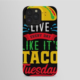 I Love Mexican Food Taco Time is Any Time iPhone Case