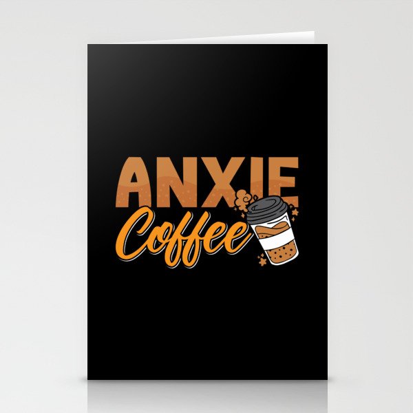 Mental Health Anxie Coffee Awareness Anxie Anxiety Stationery Cards