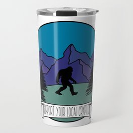 Support Your Local Cryptid Bigfoot Illustration Travel Mug