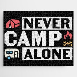 Never Camp Alone Jigsaw Puzzle