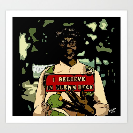 "I Believe In Glenn Beck" Poster Art Print