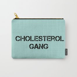 CHOLESTEROL GANG Carry-All Pouch