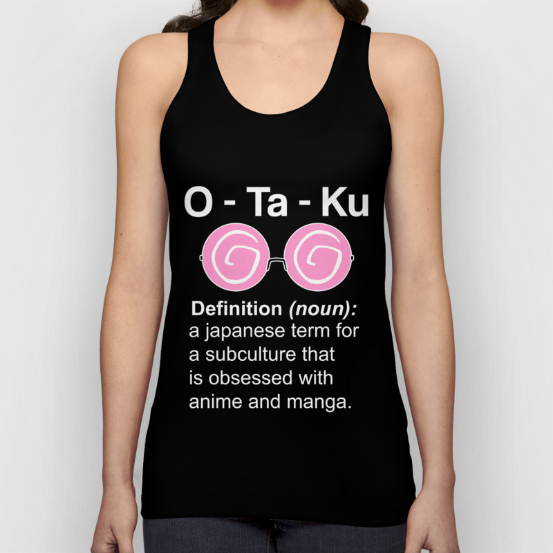 Japanese Anime Otaku Definition Unisex Tank Top By Killbotx Society6