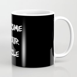 Welcome to Our Hizzle Coffee Mug