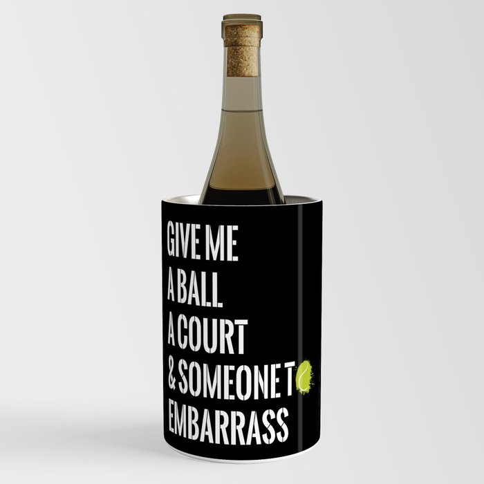 Give Me A Ball Racket Ball Wine Chiller