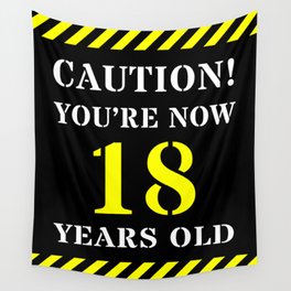 [ Thumbnail: 18th Birthday - Warning Stripes and Stencil Style Text Wall Tapestry ]