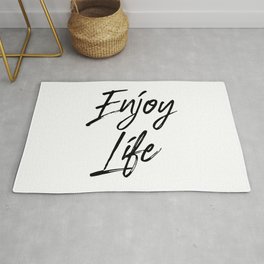 Enjoy Life, Life Is To Be Enjoyed, Find Joy In Your Life, Life Quote, Joy Quote Rug