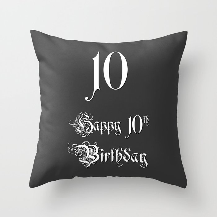 Happy 10th Birthday - Fancy, Ornate, Intricate Look Throw Pillow