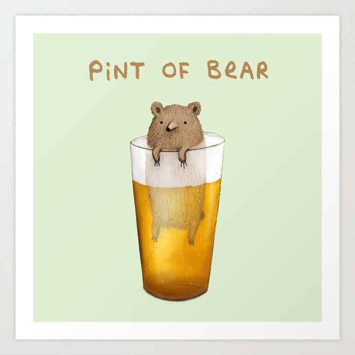 Pint of Bear Art Print