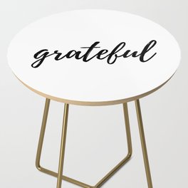 Grateful Minimalistic Inspirational Gratitude Quote Side Table