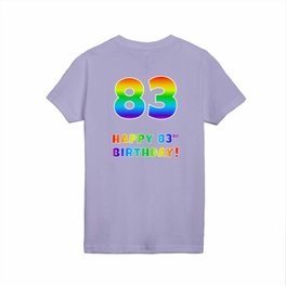 [ Thumbnail: HAPPY 83RD BIRTHDAY - Multicolored Rainbow Spectrum Gradient Kids T Shirt Kids T-Shirt ]