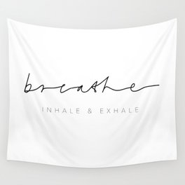 Breathe (inhale & exhale) Wall Tapestry