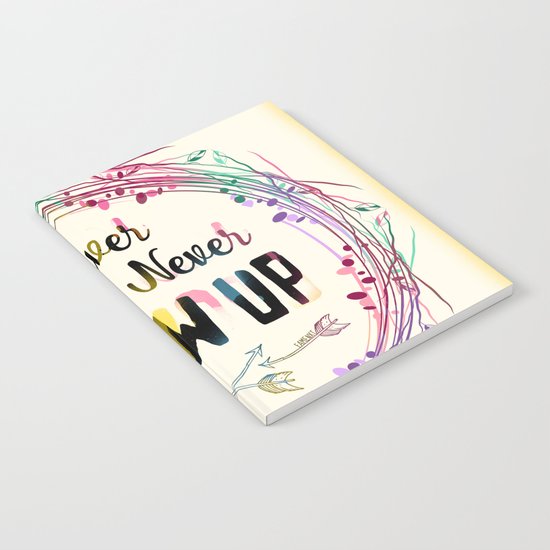 Never Grow Up Notebook