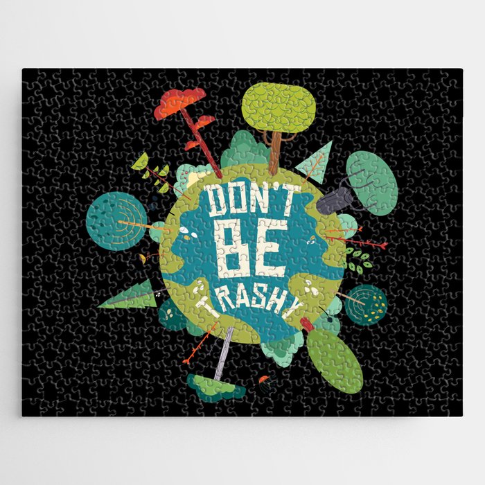 Don't Be Trashy Earth Day Jigsaw Puzzle