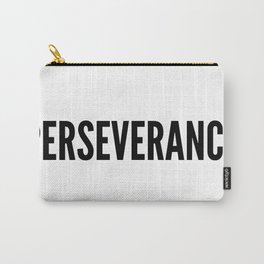 PERSEVERANCE Carry-All Pouch