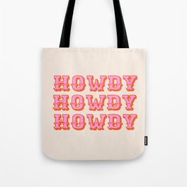 howdy howdy Tote Bag