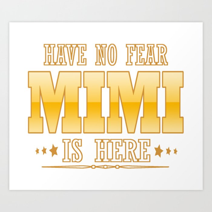 MIMI IS HERE Art Print