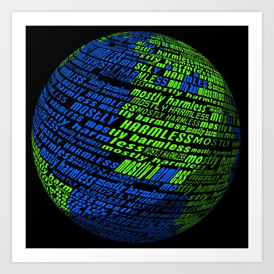 Mostly Harmless Art Print