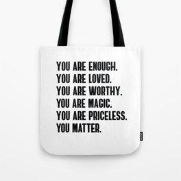YOU ARE Tote Bag