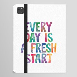 Every Day is a Fresh Start in Rainbow Watercolors iPad Folio Case