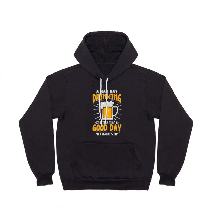 A Bad Day Drinking Hoody