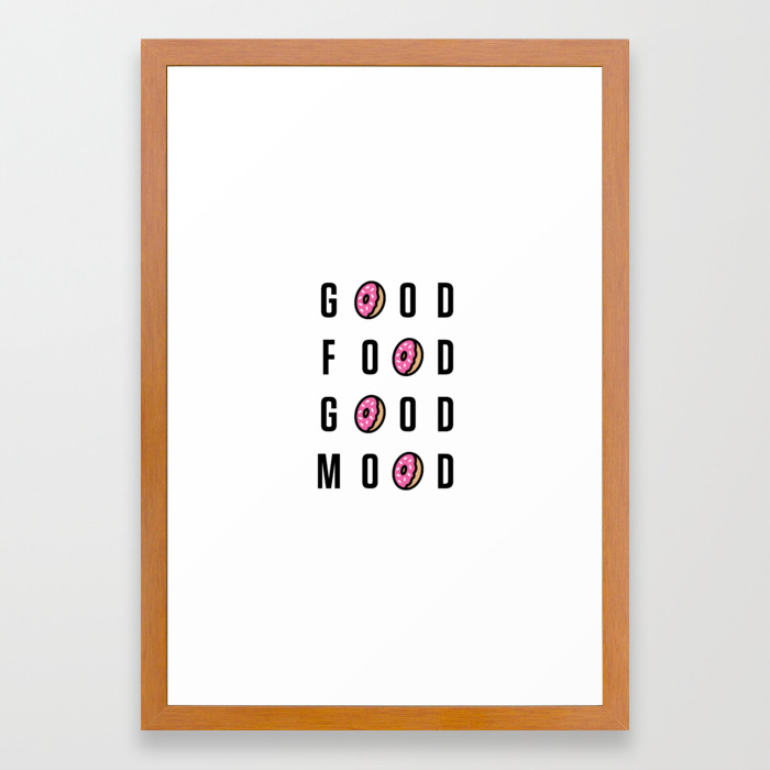 Good Food Good Mood Framed Art Print By Brogressproject Society6