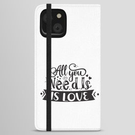 All You Need Is Love iPhone Wallet Case