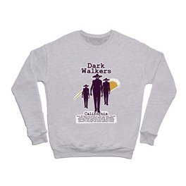 Dark Walkers Crewneck Sweatshirt