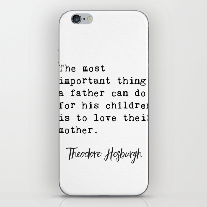 Theodore Hesburgh quotes iPhone Skin