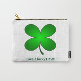 St Patrick's - Have a Lucky day!!! Carry-All Pouch