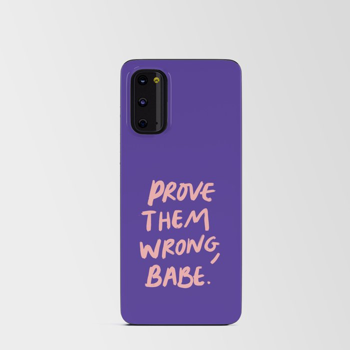 Prove them wrong, babe in purple Android Card Case