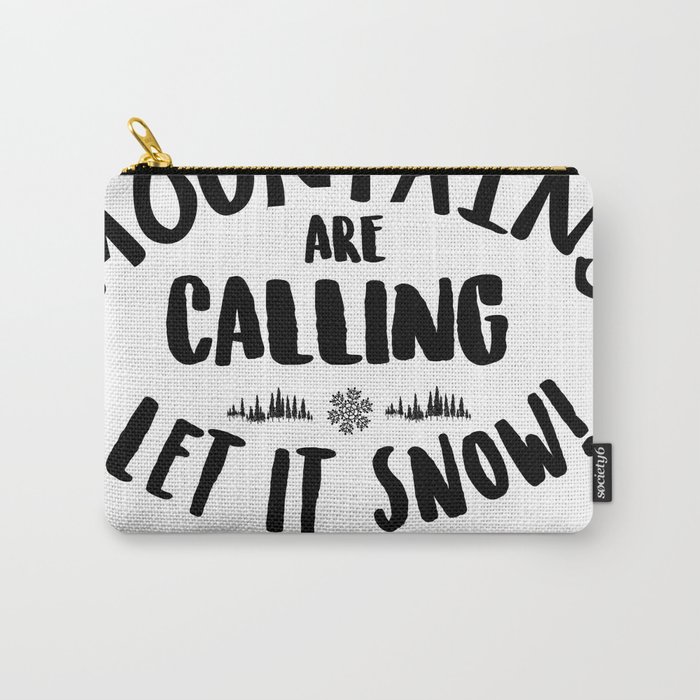 Mountains Are Calling Let it Snow Jackson Hole blk Carry-All Pouch
