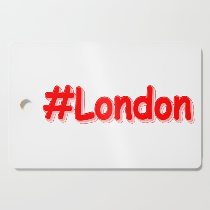 "#London" Cute Design. Buy Now Cutting Board