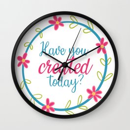 Have you created today? Wall Clock