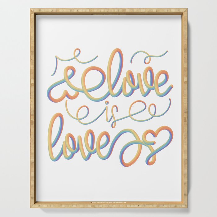 Love Is Love | Pride | LGBTQIA+ Serving Tray