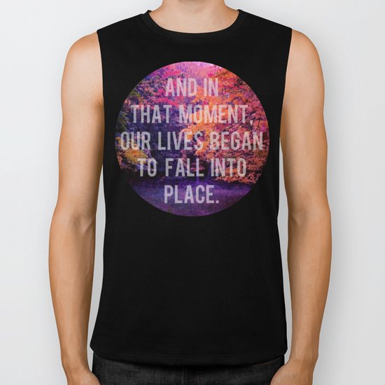 And In That Moment, Our Lives Began To Fall Into Place Biker Tank