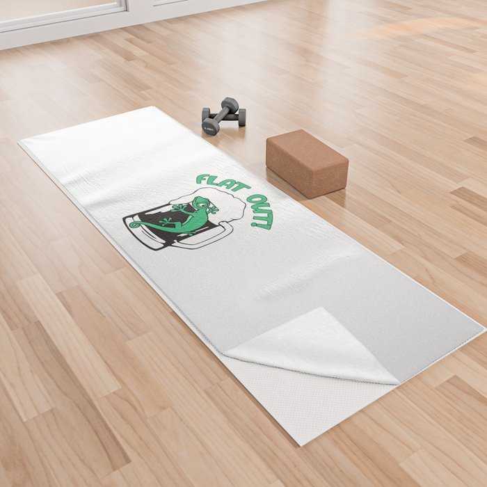 Flat Out (Like A Lizard Drinking) Yoga Towel