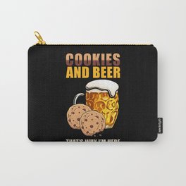 Cookies and Beer thats why Im here Carry-All Pouch