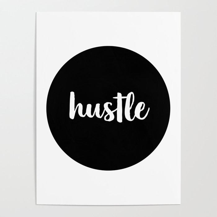 HUSTLE EVERDAY - 18x24 Poster