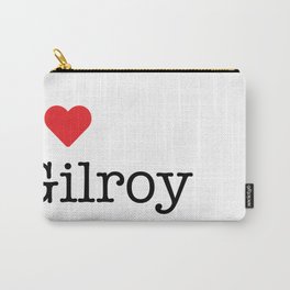 I Heart Gilroy, CA Carry-All Pouch