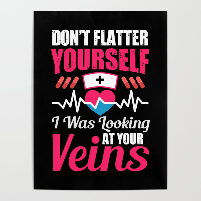 DON'T FLATTER YOURSELF - Nurse Typographic Poster