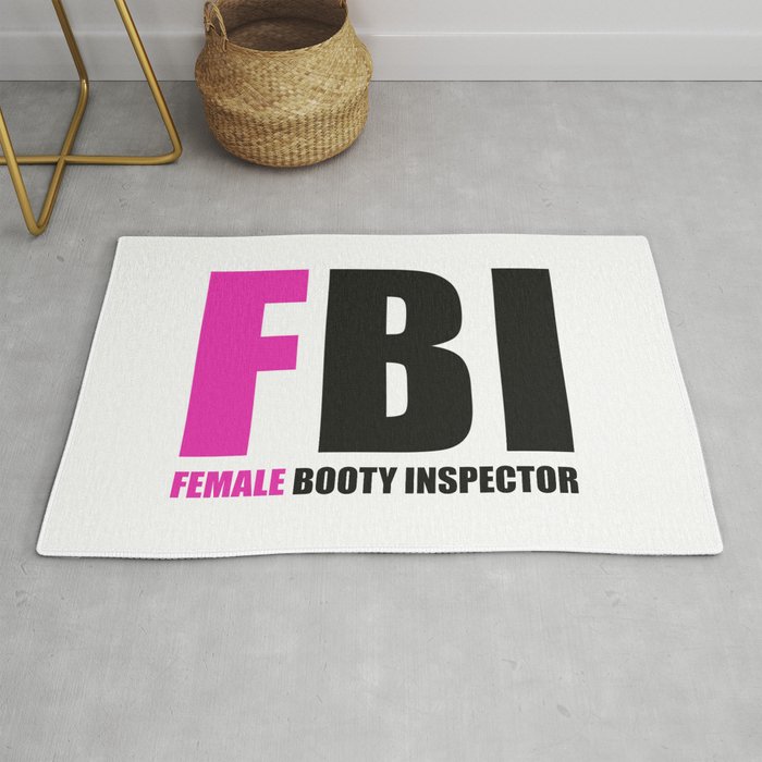 FBI Female Booty Inspector Rug