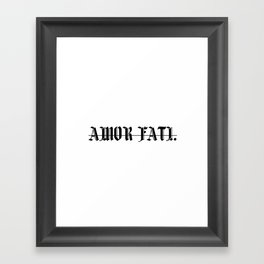 Amor Fati Framed Art Print
