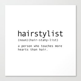 Hairstylist Definition, Hairdresser Canvas Print