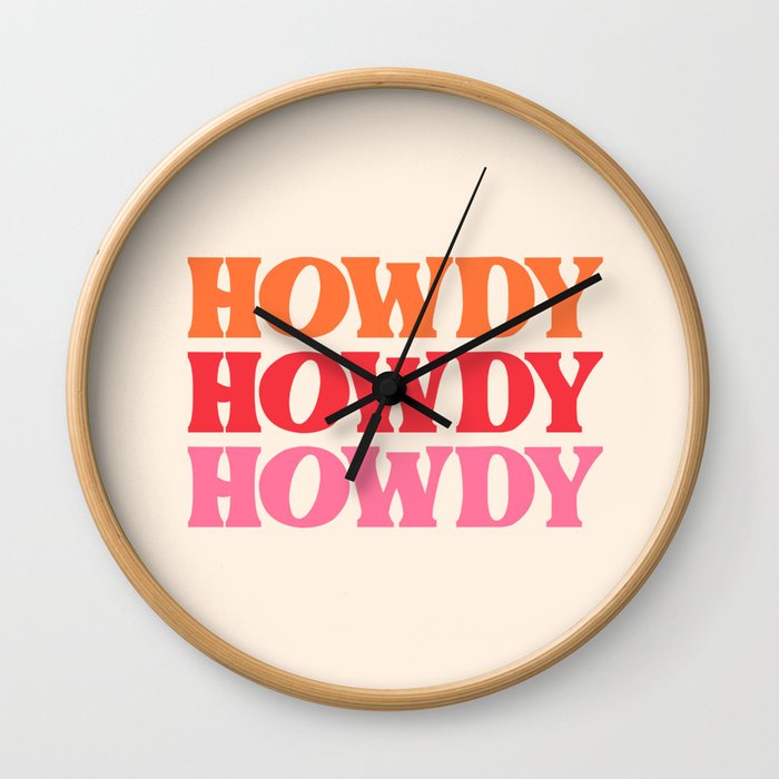 Howdy  Wall Clock