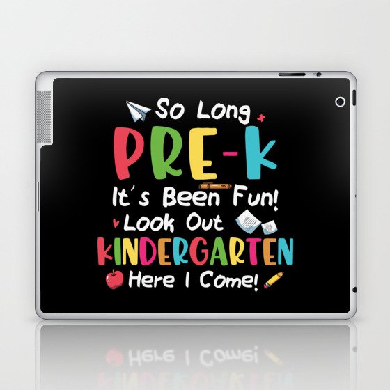 Pre-K Fun Kindergarten Grade Here I Come Laptop & iPad Skin