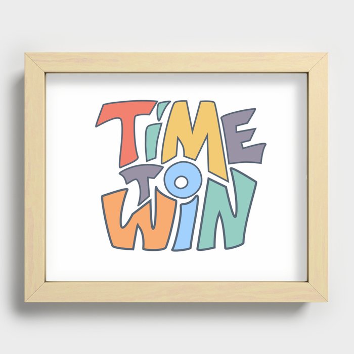 Time to win  lettering inspiration Recessed Framed Print