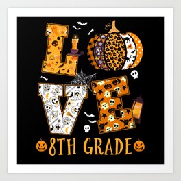 Spooky Pumpkin Love Halloween 8th Grade Teacher Art Print