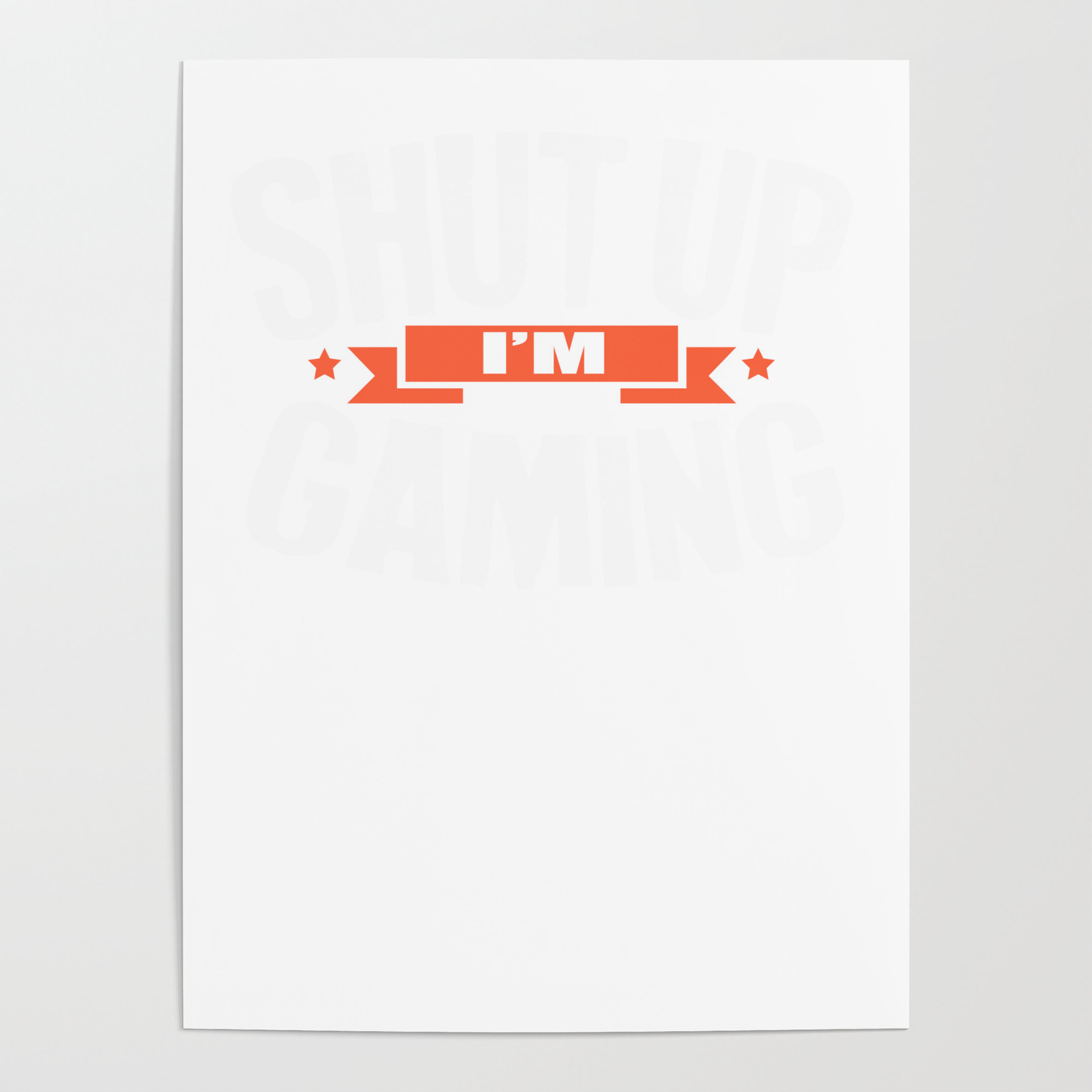 Gamer Gift Shut Up I M Gaming Gift Video Gamer Poster By Kanig Designs Society6 Gamer Gift Shut Up I M Gaming Gift Video Gamer Poster By Kanig Designs Society6